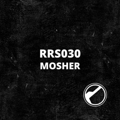 RRS030 | Mosher