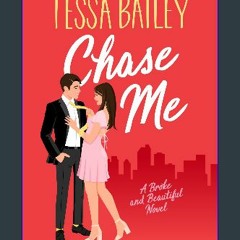 #^Ebook ✨ Chase Me: A Broke and Beautiful Novel (Broke and Beautiful, 1) Unlimited