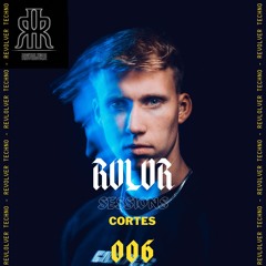 RVLVR Sessions // EP006 - CORTES