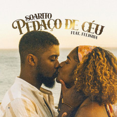 Soarito - Pedaço de Céu (ft. Felishia) [Prod. Shalom Beatz]