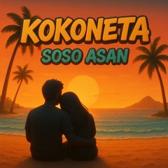 Soso Asan - KOKONETA