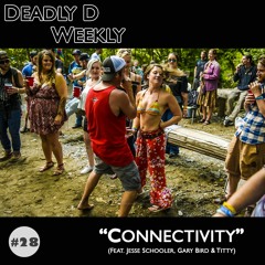 Connectivity (feat. Jesse Schooler, Gary Bird & Titty)