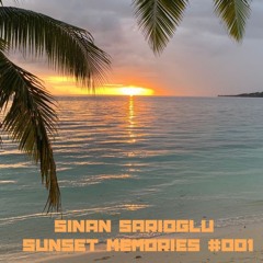 Sinan Sarıoglu - Sunset Memories #001