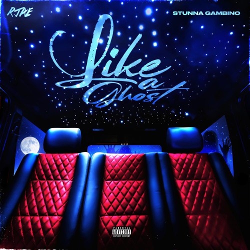 Like A Ghost (feat. Stunna Gambino)