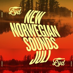 LYD. New Norwegian Sounds. July 2023. by Olle Abstract