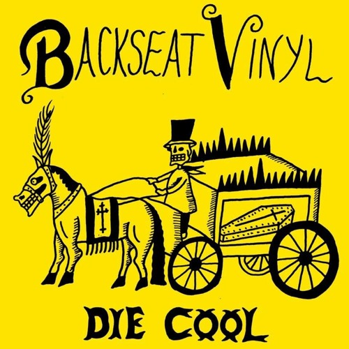 Backseat Vinyl - Die Cool