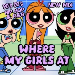 Where My Girls At