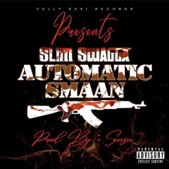 Slim Swagga - Automatic Smaan Official Audio