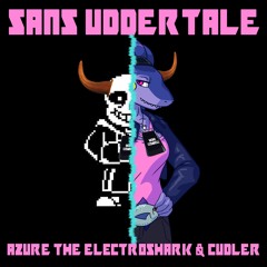 Azure 🦈⚡ (feat. Cudler) - Sans Uddertale (Megalovania Cowbell Remix)