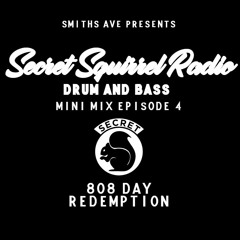 Secret Squirrel Radio - EP 4 - 808 Day Redemption