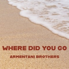 Where Did You Go