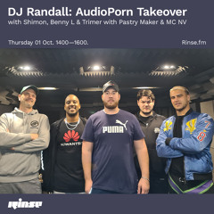 DJ Randall: AudioPorn Takeover w/ Shimon, Benny L & Trimer w/ Pastry Maker & MC NV - 01 October 2020