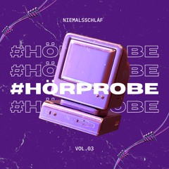 #HÖRPROBE - NO.03     [HARDTECHNO]