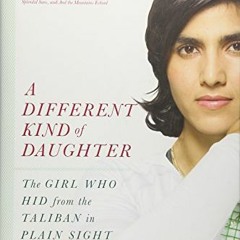 [VIEW] [EBOOK EPUB KINDLE PDF] A Different Kind of Daughter: The Girl Who Hid from th