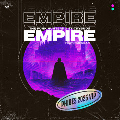 Empire feat. Flowdan (Phibes 2025 VIP)