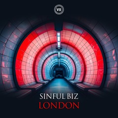 Sinful Biz - London (Stream Edit)