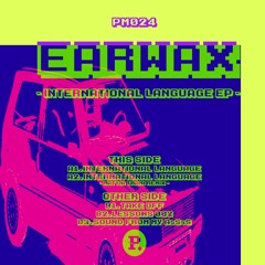 [PM024]Earwax-International Language EP(incl.Mattia Trani remix). 12",DIGITAL  OUT NOW!