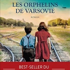 [Télécharger en format epub] Les orphelins de Varsovie (French Edition) en téléchargement PDF gr