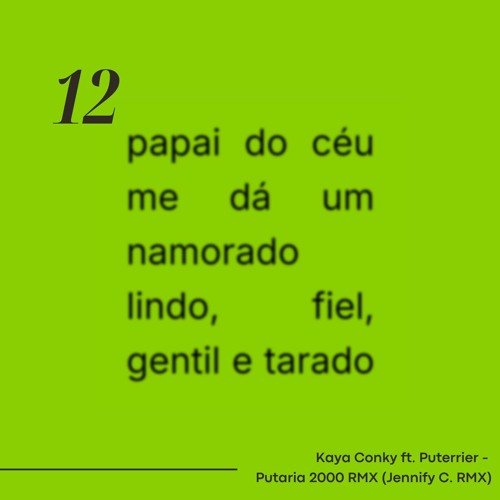 Kaya Conky ft. Puterrier - Putaria 2000 RMX (Jennify C. RMX)