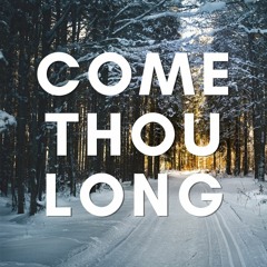 Come Thou Long - live acoustic