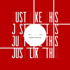 Just Like This