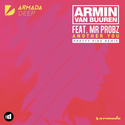 Stream Another You (Pretty Pink Radio Edit) [feat. Mr. Probz] by Armin van  Buuren | Listen online for free on SoundCloud