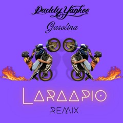 Daddy Yankee - Gasolina (Laraapio Remix Pagotrap)
