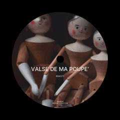VALSE DE MA POUPE'E