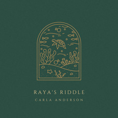 Raya's Riddle