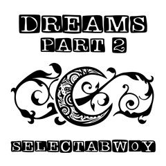 The Dreams Mix (Part 2)