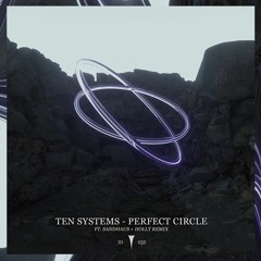 PREMIERE / Ten Systems ft. SANDHAUS - Perfect Circle (Original Mix)