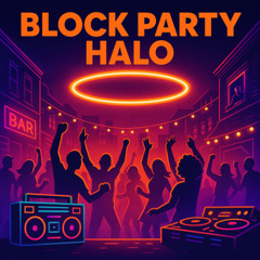 Block Party Halo