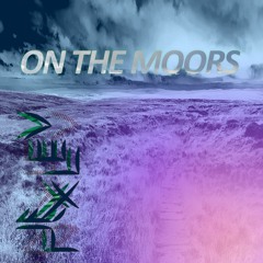 On The Moors (FREE DOWNLOAD)