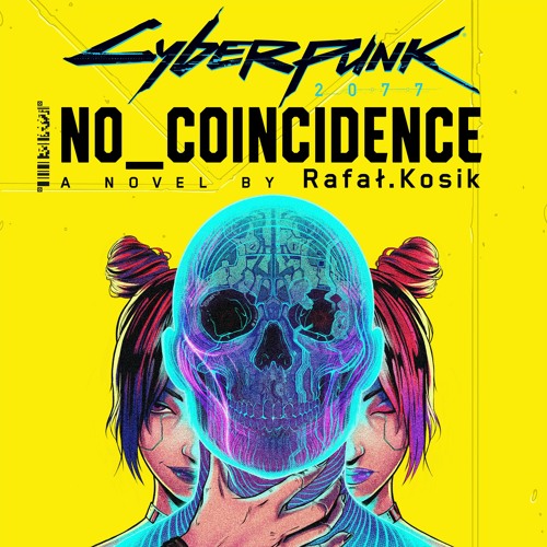 Cyberpunk 2077: No Coincidence by Rafal Kosik Read by Cherami Leigh - Audiobook Excerpt