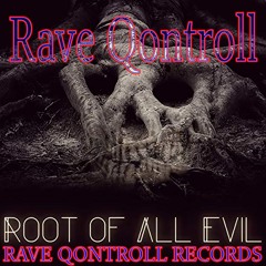 Rave Qontroll -  Darkness The Root Of All Evil (Original Mix)[SAM - Master]