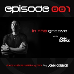 JONN CONNOR - in the groove ~ 001 [Progressive House / Techno DJ Mix]