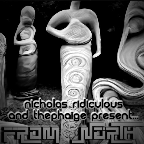 From North - The Phaige with Nicholas Ridiculous (lyrics in description)