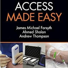 READ [EBOOK EPUB KINDLE PDF] Venous Access Made Easy by James Michael ForsythAhmed Sh