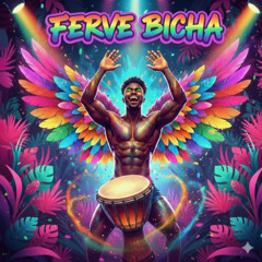 Ferve Bicha - Vinicius Diego