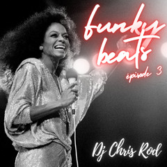 Dj Chris Rod "FUNKY BEATS" - Épisode 3