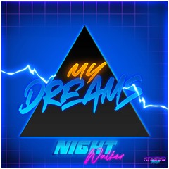 My Dreams (Original Mix) - NightWalker (RyszardSound)