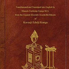 [FREE] EBOOK 📤 Khordeh Avesta by  Kavasji Kanga [KINDLE PDF EBOOK EPUB]