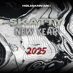 SKATTY NEW YEAR MIXTAPE (2025) [FREE DUB + TRACKLIST]