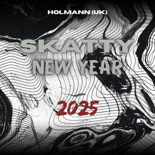 SKATTY NEW YEAR MIXTAPE (2025) [FREE DUB + TRACKLIST]