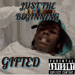 Gifted (Feat. Luh AJ)