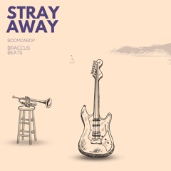 "Stray Away"
