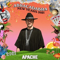 Apache @ ABRACADABRA NEW YEARS 2021