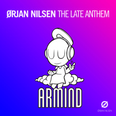 The Late Anthem (Way Too Late Mix)