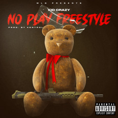 No Play Freestyle