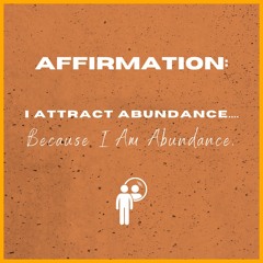I Attract Abundance